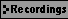 Recordings